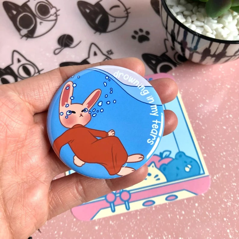 DROWNING IN MY TEARS BUNNY PIN BACK BUTTON